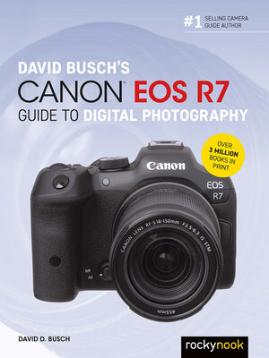 cover image of David Busch's Canon EOS R7 Guide to Digital Photography